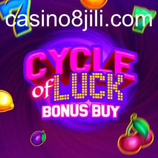 Discover the Thrills of CycleofLuckBonusBuy with Keyword 8jili